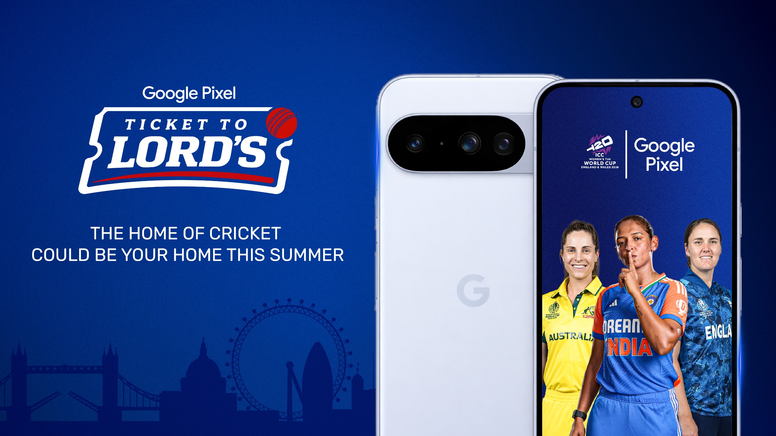 Ticket to Lord's — ICC Women's T20 World Cup 2026 fan campaign with Google Pixel